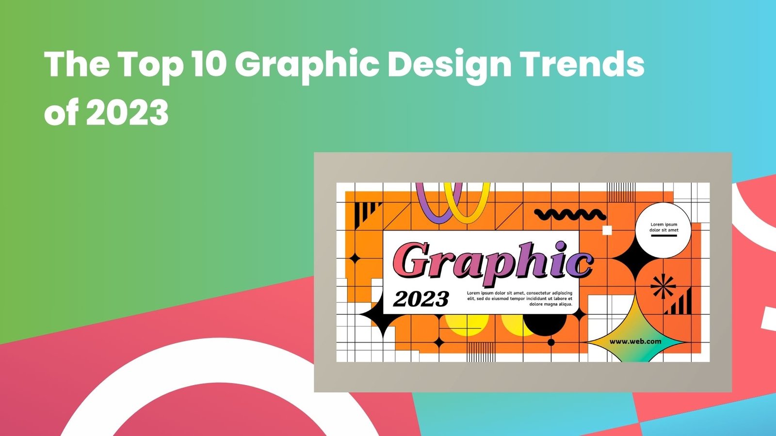 The top 10 graphic design trend of 2023